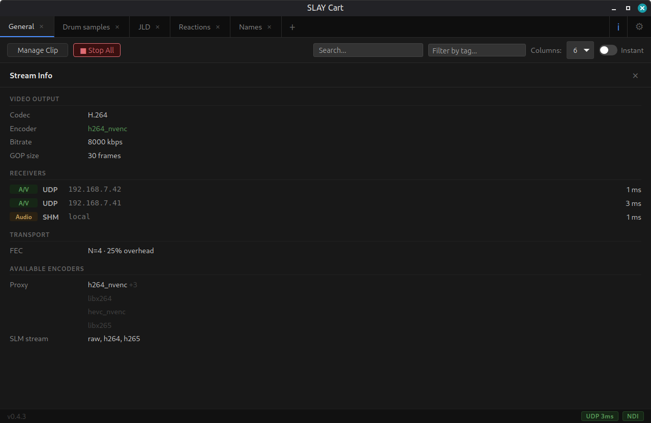 SLAY Cart Stream Info panel showing the H.264 encoder and per-receiver latency of 1 to 3 ms.